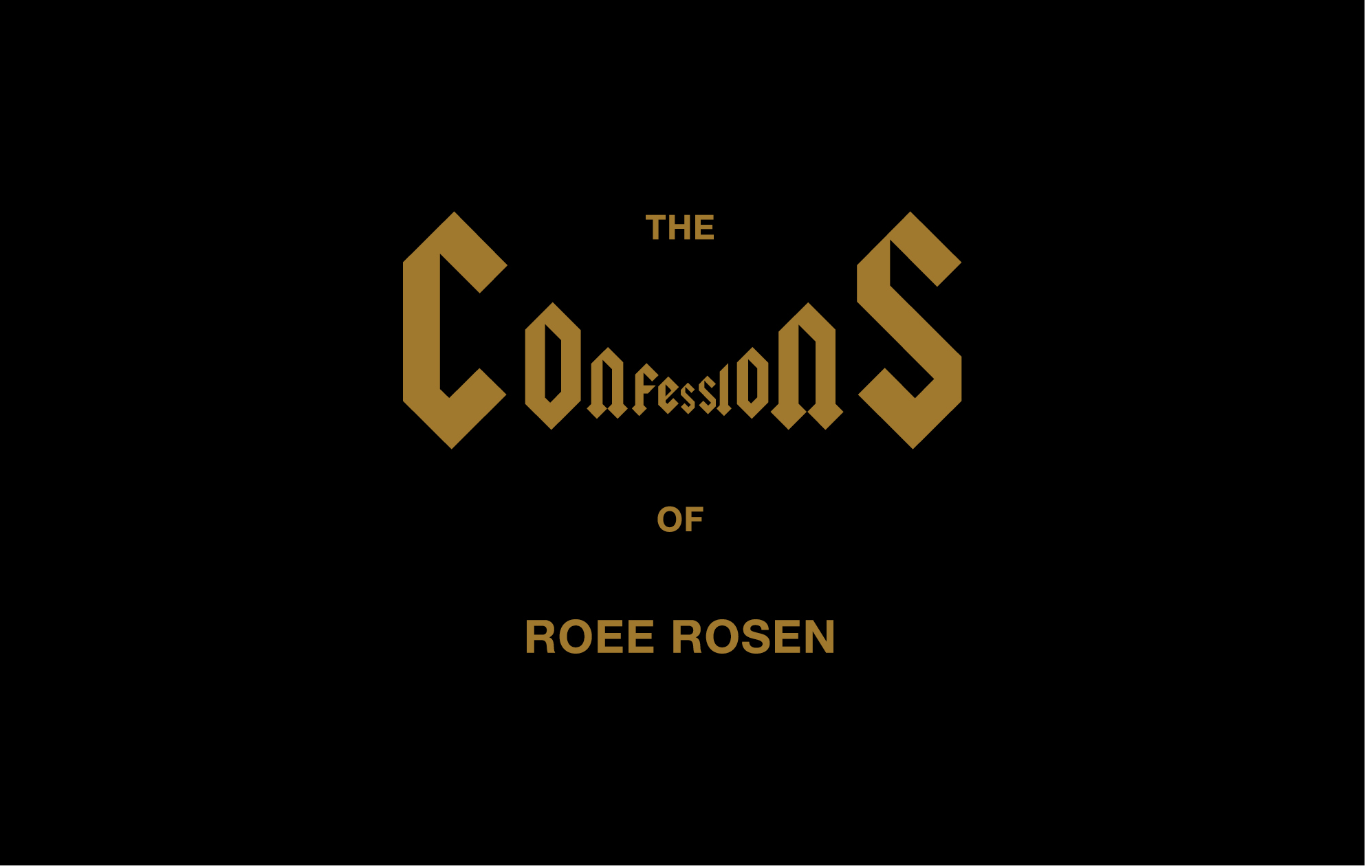 THE CONFESSION OF ROEE ROSEN