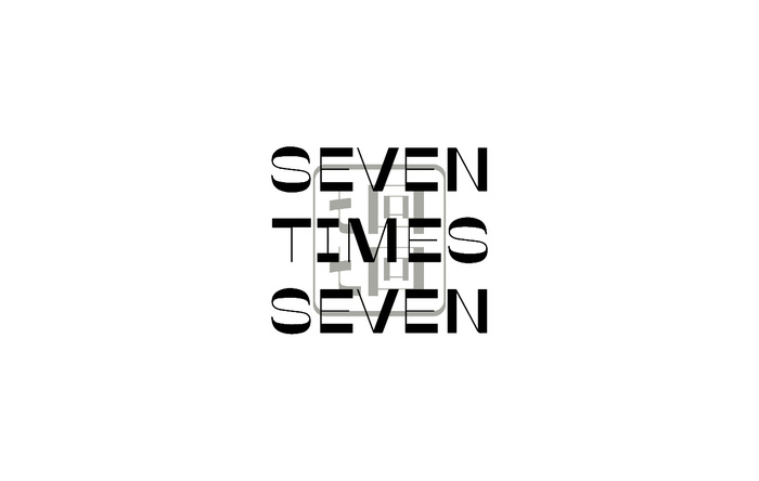 SEVEN TIMES SEVEN